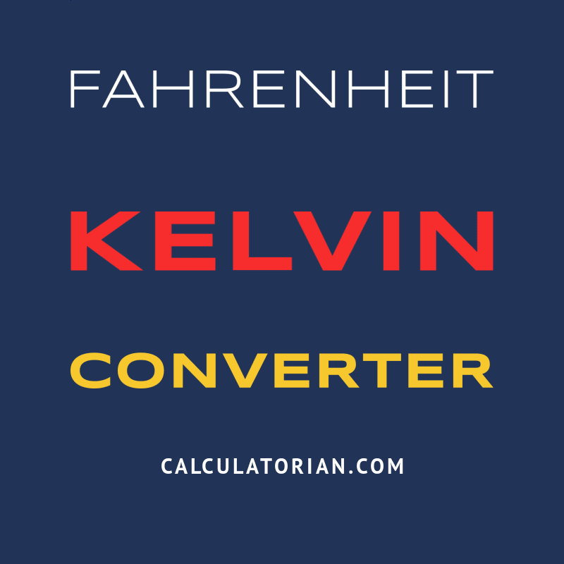 Convert From Fahrenheit To Kelvin
